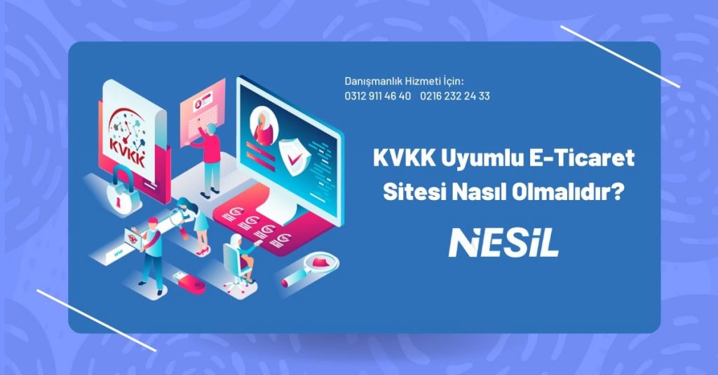 KVKK Uyumlu E-Ticaret Sitesi Nasıl Olmalıdır?